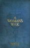 [Gutenberg 52715] • A Woman's War: A Novel